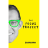 The Focus Project: The Not So Simple Art of Doing Less