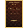 New World A-Coming: Inside Black America