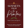 Sonnets From the Psalms: Psalm LXXVI through CL