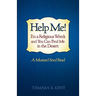 Help Me! I'm a Religious Wreck and You Can Find Me in the Desert: A Mustard Seed Read