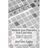 Words and Phrases for Lawyers: English-Spanish Legal Glossary