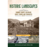 Historic Landscapes Summit County, Colorado, Ghost Towns and Townsites Volume 2: Lincoln City