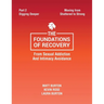 The Foundations of Recovery from Sexual Addiction and Intimacy Avoidance: Part 2 - Digging Deeper