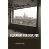 Blueprint for Disaster: The Unraveling of Chicago Public Housing