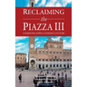 Reclaiming the Piazza III: Catholic Culture and the New Evangelisation