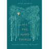 All the Hard Things: 50 Days Through the Valley