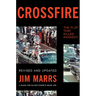 Crossfire: The Plot That Killed Kennedy