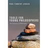 Tools for Young Philosophers