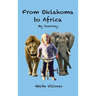 From Oklahoma to Africa: My Journey