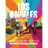 Los Angeles Lost and Found: Essays on Identity, Place, and Belonging