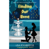 Finding Our Home: Longing for Home Series Book 3