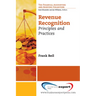 Revenue Recognition: Principles and Practices
