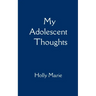 My Adolescent Thoughts