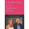 My Birth Dad was a Righteous Brother: My Adoption Journey