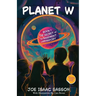 Planet W Book 1: The Secret in the Basement Laboratory