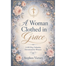 A Woman Clothed In Grace