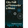 City Full of Fireworks and Blues