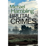 Brutal Crimes: a British crime mystery full of twists