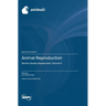 Animal Reproduction: Semen Quality Assessment, Volume II