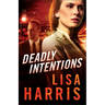 Deadly Intentions