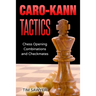 Caro-Kann Tactics: Chess Opening Combinations and Checkmates