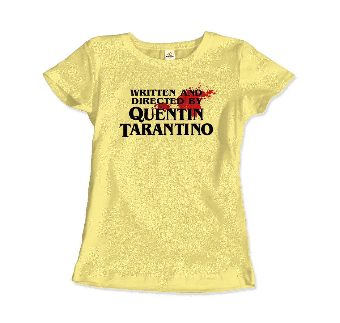 Written and Directed by Quentin Tarantino (Bloodstained) T-Shirt by Art-O-Rama Shop - Vysn