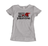 Written and Directed by Quentin Tarantino (Bloodstained) T-Shirt by Art-O-Rama Shop - Vysn