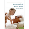 Attention in a Social World