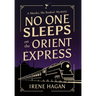 No One Sleeps on the Orient Express