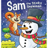 Sam the Stinky Snowman: A Funny Read Aloud Picture Book For Kids And Adults About Snowmen Farts and Toots