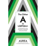The Other a in Lgbtqia+: An Introduction to the Aromantic Community, in Our Own Words