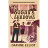 Sugar & Shadows
