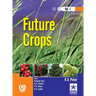 Future Crops Vol 1