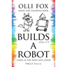 Olli Fox Builds a Robot