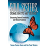 Soul Sisters, Come on to My House: Discussing Cultural Sensitivity and Human Kindness