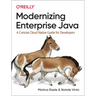 Modernizing Enterprise Java: A Concise Cloud Native Guide for Developers
