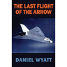 The Last Flight of the Arrow
