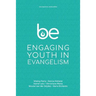 Be: Engaging Youth in Evangelism