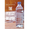 The Perfect Weapon
