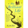 My Brilliant Life