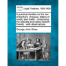 A Practical Treatise on the Law of Bankers' Cheques, Letters of Credit, and Drafts: Comprising the Statutes and Cases Relative Thereto: With Observati