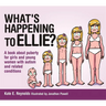 What's Happening to Ellie?: A Book about Puberty for Girls and Young Women with Autism and Related Conditions