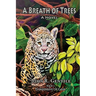 A Breath of Trees: Book III The Guardians of Gaia
