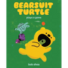 Bearsuit Turtle Plays a Game: A Picture Book