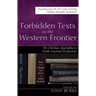Forbidden Texts on the Western Frontier: The Christian Apocrypha in North American Perspectives: Proceedings from the 2013 York University Christian A