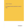 An Inaugural Sermon preached at Jamaica Plain