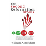 The Second Reformation: Stage 2