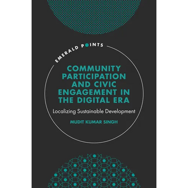 Community Participation and Civic Engagement in the Digital Era: Localizing Sustainable Development