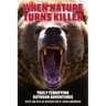 When Nature Turns Killer: Truly Terrifying Outdoor Adventures