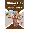 Waves Of Destiny